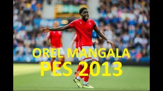 Orel Mangala (Nottingham Forest FC-Belgium) Pes 2013
