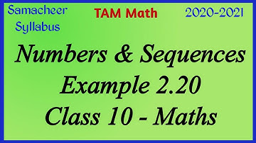 10th Maths | Chapter 2 | Numbers And Sequences | Example 2.20
