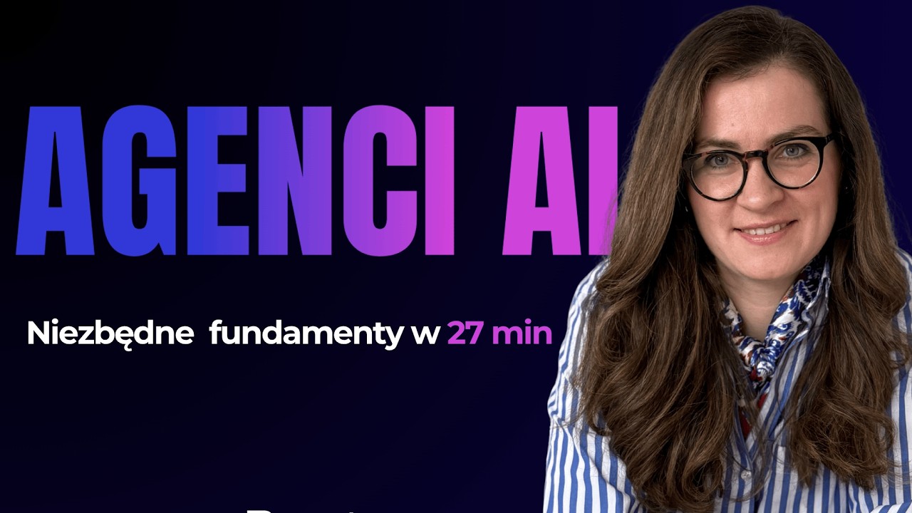 Agenci AI w 27 minut: Kompletny przewodnik po ewolucji, wzorcach i praktycznych przykładach