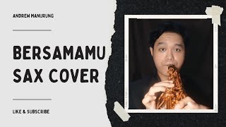 Bersamamu - Jaz (Andrew Saxophone Cover)