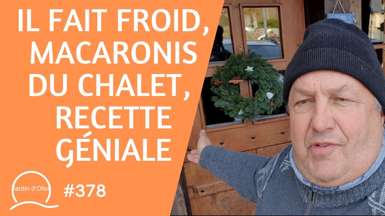 #378-Il fait froid ! Macaronis du chalet : recette géniale !