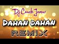 Dahan - Dahan - Maja REYNE COVER ( Dj Coach Jomar ) OPM Remix Mix