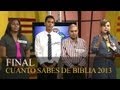 Final del Concurso - Cuanto Sabes de Biblia 2013 - Hosanna Visión