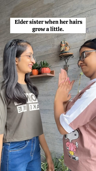 Elder VS Younger sister  #theelegantside #relatable #trending #siblings #sister
