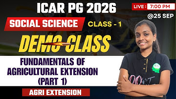 Fundamentals of Agricultural Extension (Part1)| ICAR PG Master Course 2025| Class-1| Social Science