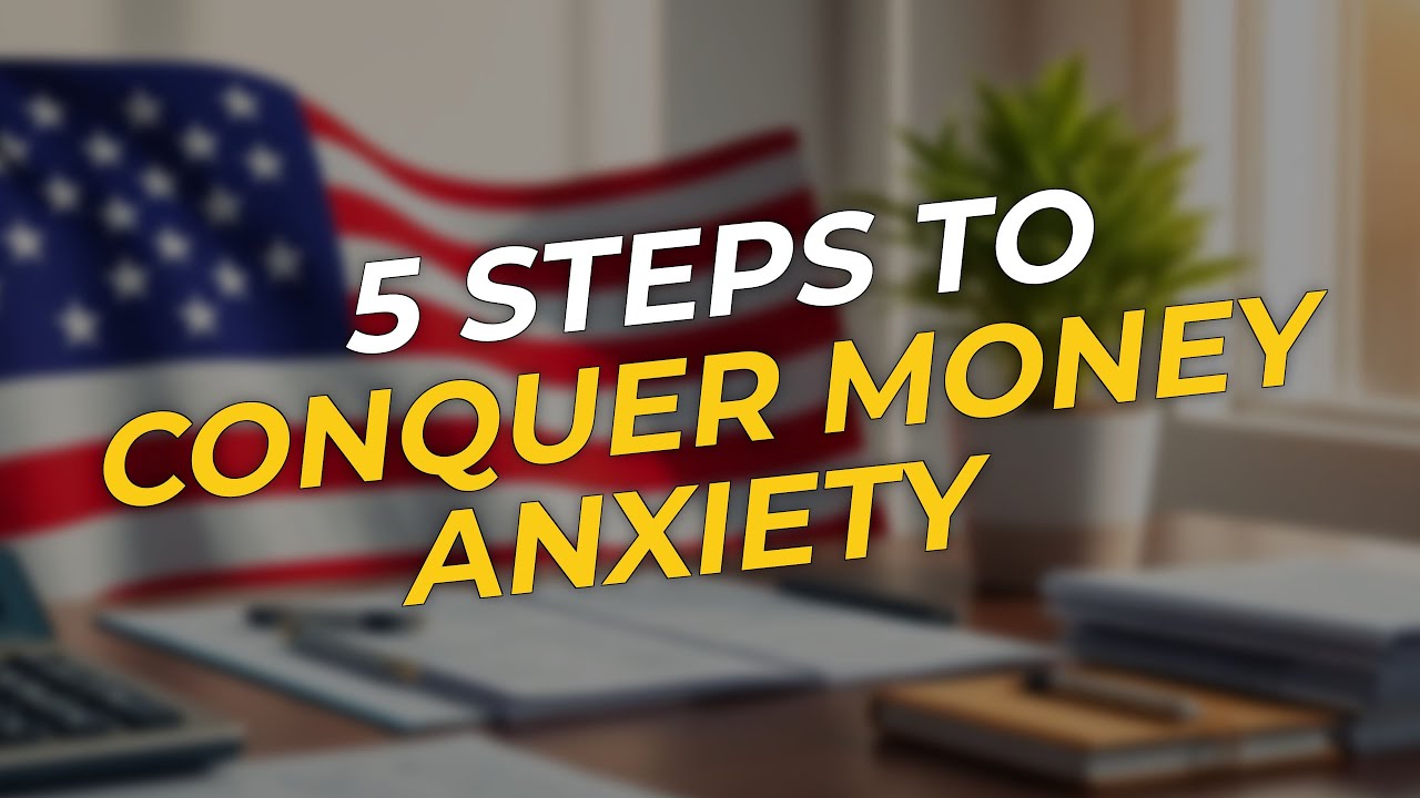 Conquer Money Anxiety: 5 Steps to Financial Success 💰 - YouTube