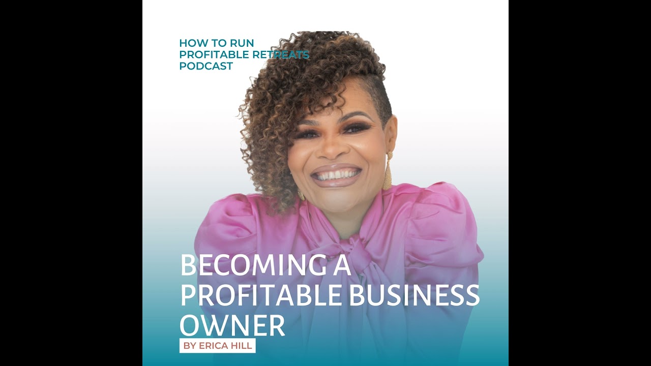 Becoming a Profitable Business Owner with Erica Hill