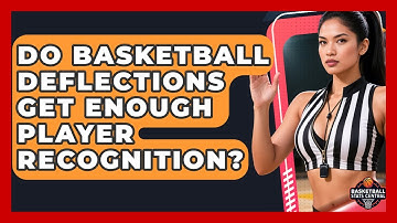 Do Basketball Deflections Get Enough Player Recognition? - Basketball Stats Central