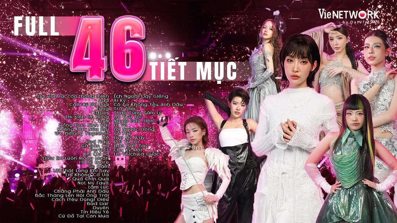 TRỌN BỘ 46 Tiết Mục Em Xinh Say Hi - Càng Nghe Càng Mê, đỉnh từ nhạc đến visual