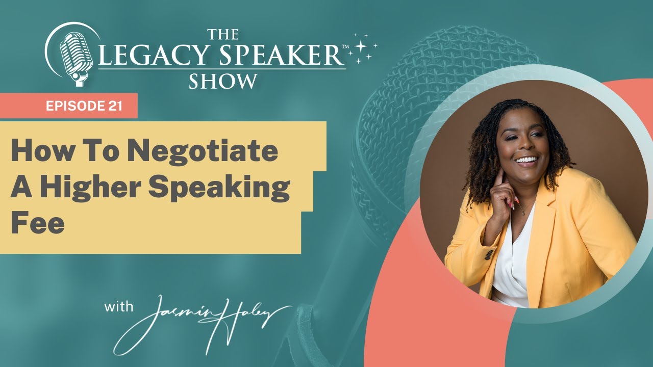 Episode 21: How to Negotiate Higher Speaker Fees with Jasmin Haley
