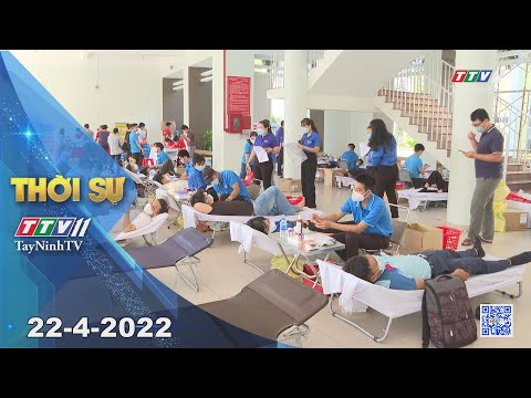 Video Thời sự Tây Ninh 22-4-2022 | Tin tức hôm nay |... - youtube