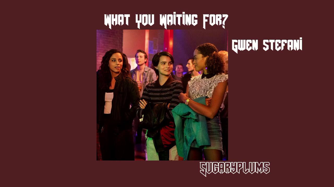 WHAT YOU WAITING FOR? - gwenstefani (slowed down)