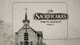 Apakah kamu berkorban untuk Iglesia? | Bagian 3 | Ps Rocky Giovinazzo