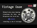 LIVESTREAM SAMSTAG, die Vintage Oase.