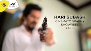 Hari Subash Cinematography Showreel 2016 Hawk Sight Studios