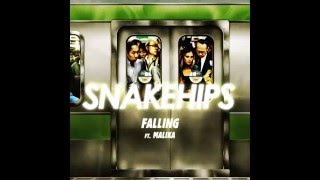 Snakehips - Falling Ft. Malika