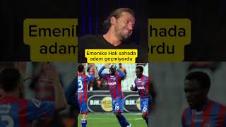 Emenike Halı Sahada Adam Geçmiyordu İbrahim Kaş