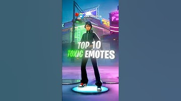 Top 10 MOST TOXIC Emotes in Fortnite