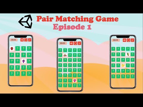 Pair Matching Game - Unity Tutorial (Episode 1)