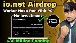 io net Airdrop Worker Node Run with Pc in Free Full Guide - $30 Million Funding | SAGE Hindi