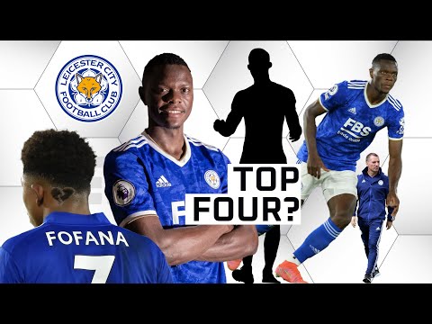 HOW DO LEICESTER CITY GET INTO THE CHAMPIONS LEAGUE? TRANSFER KEYS FOR RODGERS TO REPLACE FOFANA!