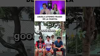 La abuela leyendo frases de la chaviza