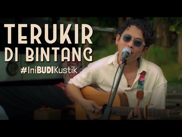 Budi Doremi - Terukir Di Bintang | #IniBudiKustik class=