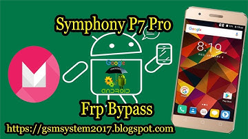 Symphony P7 Pro Frp Bypass