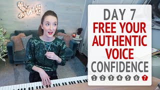 Day 7 Confidence - Free Your Authentic Voice