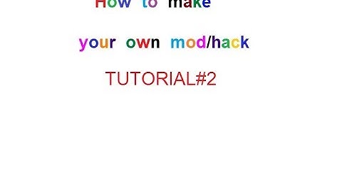 How to make your own mod/hack|Tutorial#2|