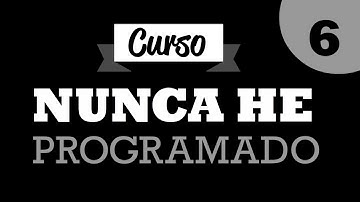 Curso de Programación Básica "Nunca He Programado" - Condiciones - Parte 6