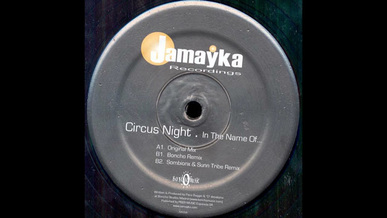 Circus Night - In The Name Of... (Sombionx & Sunn Tribe Remix)