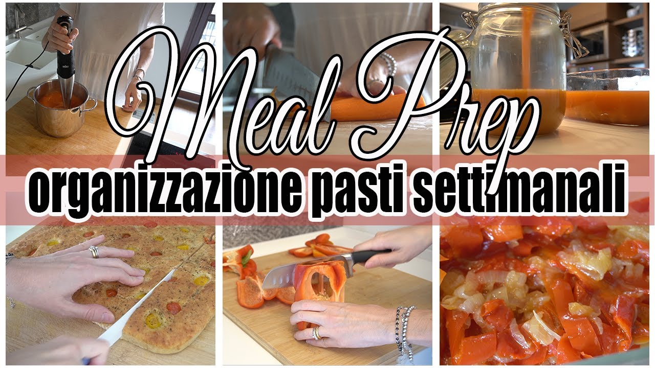 ORGANIZZIAMO I PASTI DELLA SETTIMANA | MEAL PREP PER SEMPLIFICARE LA VITA | Giuly T