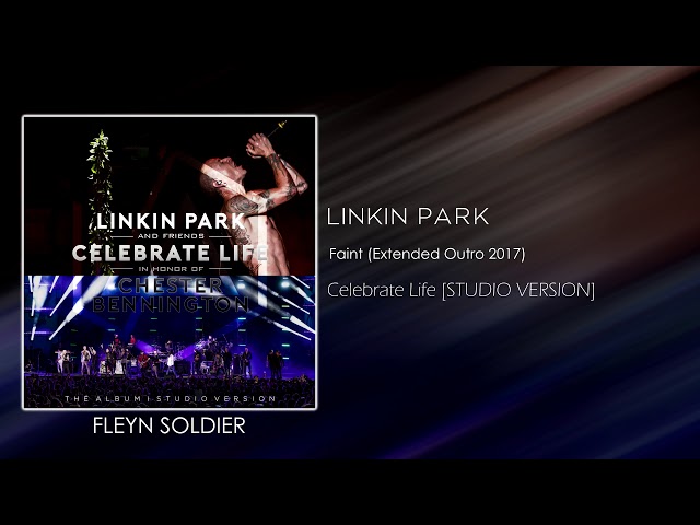 Linkin Park - Faint (Extended Outro 2017) [STUDIO VERSION]