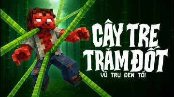 Maz - Cây Tre Trăm Đốt  Vũ Trụ Đen Tối (Minecraft MV)