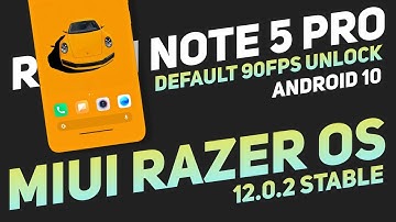 Razer OS 12.0.2 Stable Android 10 For Redmi Note 5 Pro | Default 90Fps Unlock, Fast App Opening