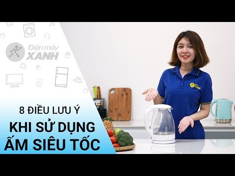 8 điều cấm khi sử dụng ấm siêu tốc để đảm bảo an toàn - Thông tin hay cần biết | Điện máy XANH