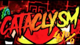 CATACLYSM 41% (NEW BEST) (FIRST EXTREME DEMON)