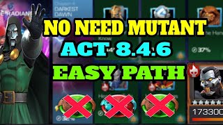 MCOC ACT 8.4.6 EASY PATH COMPLETION