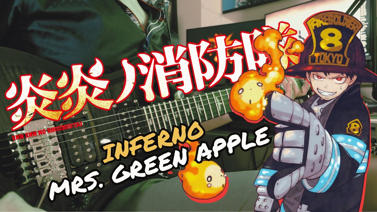 🎸TABS] Inferno (インフェルノ)『Mrs. GREEN APPLE』Fire Force OP 1