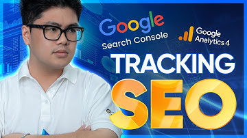 Cách theo dõi chỉ số SEO hiệu quả bằng Google Analytics & Search Console (A-Z) #hocseocunghuy