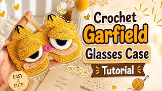 🐱Cozy Crochet Glasses Case Tutorial 🐱 Adorable Garfield Eye Glasses Crochet Cover Case Tutorial