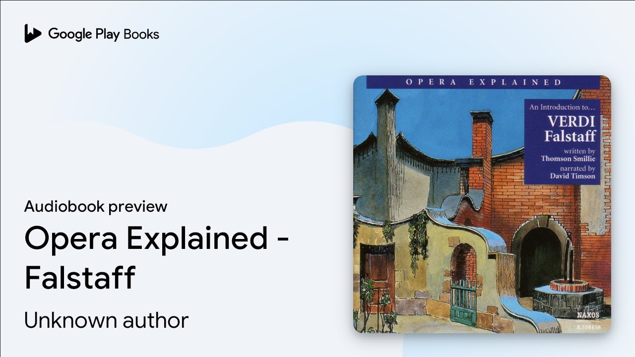 Opera Explained - Falstaff by Unknown author · Audiobook preview