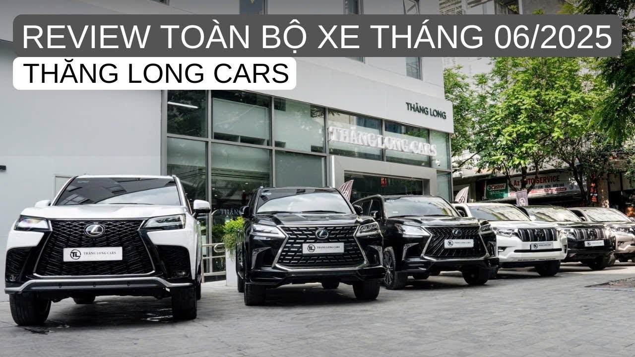 Review toàn bộ xe sang Thăng Long Cars tháng 6/2025 | Lê Minh Thành