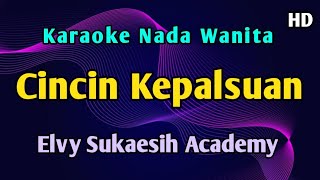 CINCIN KEPALSUAN - KARAOKE Elvy Sukaesih Dangdut Academy 