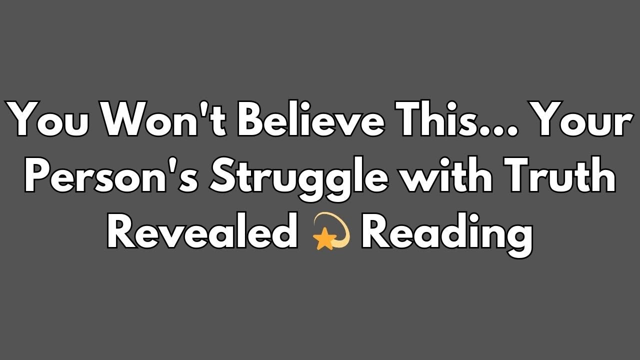 Esoteric | You Won't Believe This... Your Person's Struggle with Truth