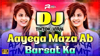 Aayega Maza Ab Barsaat Ka Dj | Hindi New Dj Gana | Dj Drk Night King | Dj Remix Song | Hard Bass |