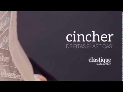 Cincher de Fitas Elásticas - Elastique Madame Sher® - Elastique Madame Sher®