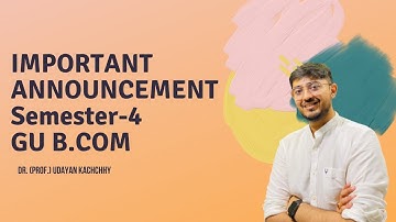 Biggest Announcement Ever||B.Com Sem-4 GU| Study under the Guidance of Dr. Udayan is no more a Dream