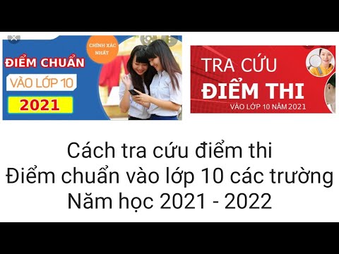 Video Cách tra cứu điểm thi, điểm chuẩn vào lớp 10 các... - youtube